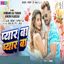 Pyar Ba Kahi Da Ki Pyar Ba