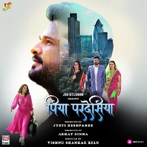Piya Pardesiya (2024)
